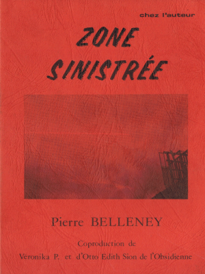 Pierre BELLENEY

Zone sinistrée (1980)