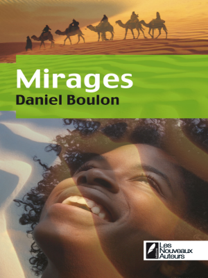 Daniel BOULON
Mirages (2011)

Editions les nouveaux auteurs