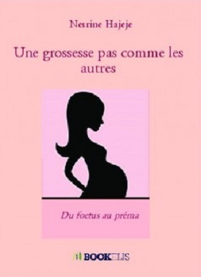 Nesrine HAJEJE

Une grossesse pas commes les autres (2018)

Editions Bookelis